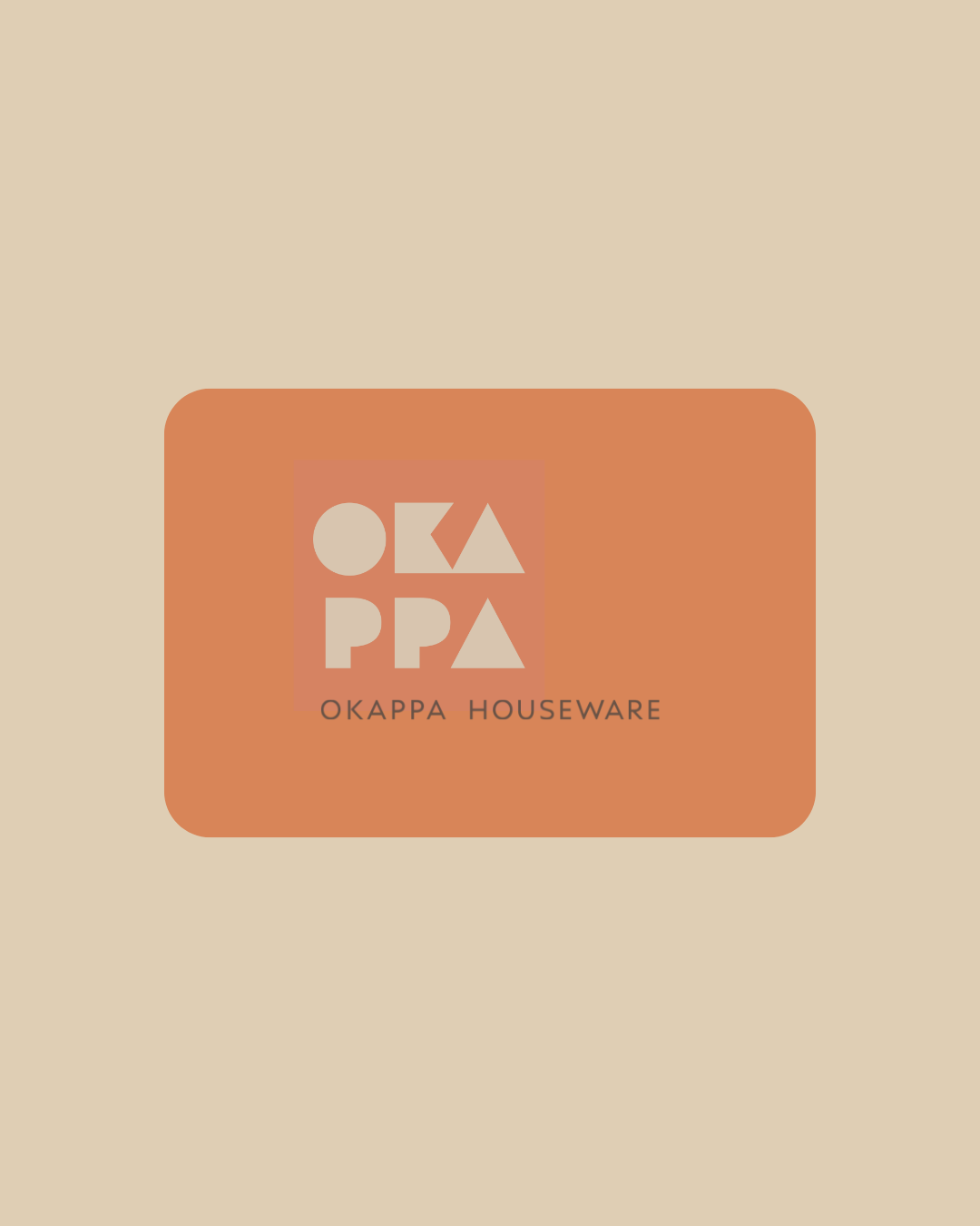 okappa houseware E-Gift Card